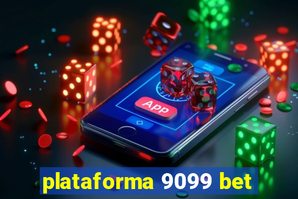 plataforma 9099 bet